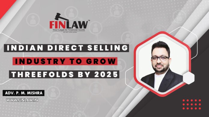 Indian Direct Selling Industry to Grow Threefolds By 2025