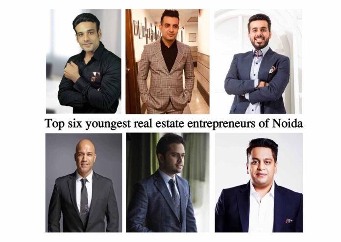 Top six youngest real estate entrepreneurs of Noida